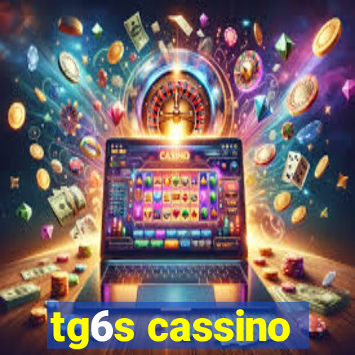 tg6s cassino